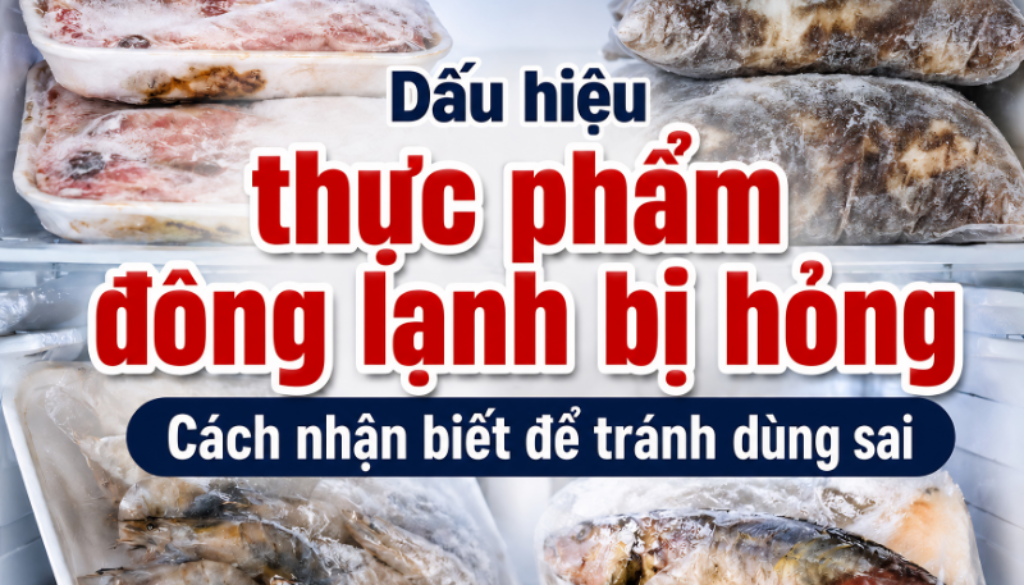 dau-hieu-nhan-biet-thuc-pham-dong-lanh-bi-hong-1